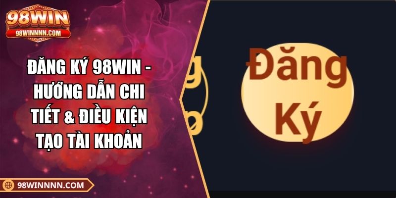dang-ky-98win